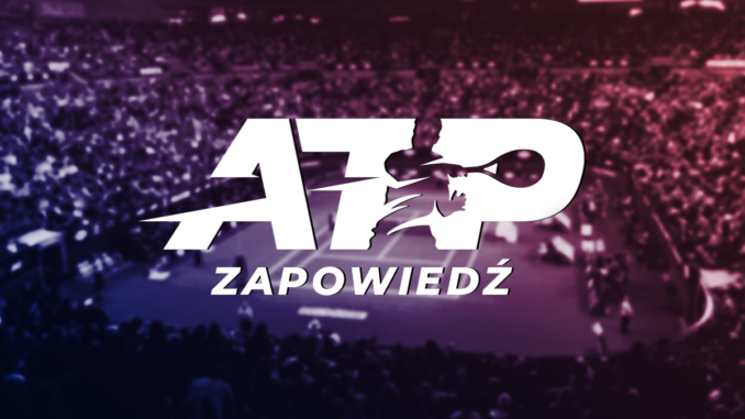 ATP Tour - zapowiedź