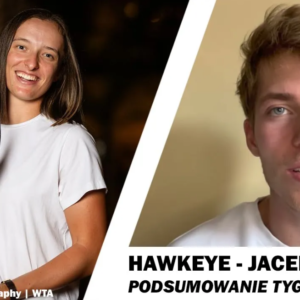 Hawkeye #74 - Iga Świątek triumfuje i wraca na numer 1 rankingu WTA! Świątek - Hurkacz