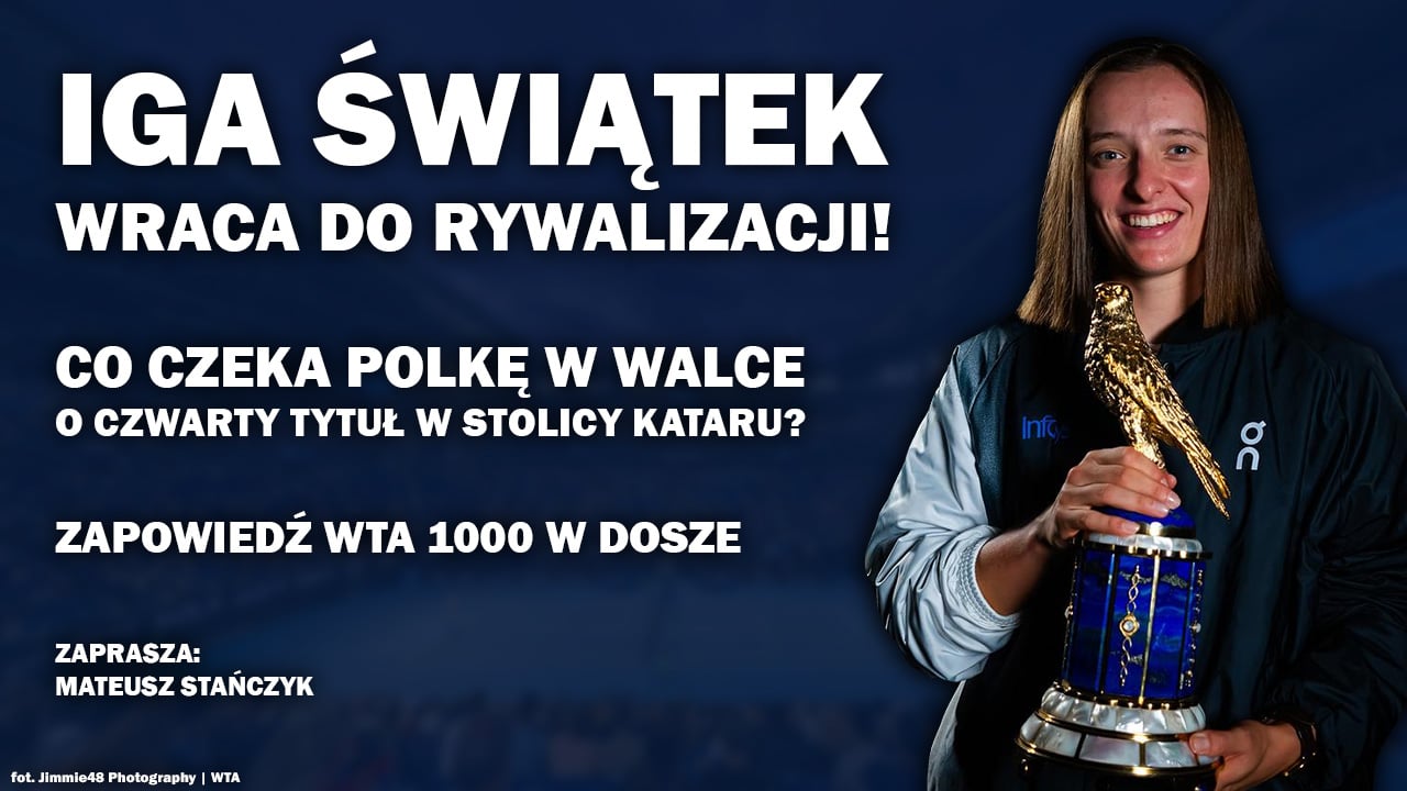 Świątek 4 raz z tytułem WTA Doha? Analiza drabinki [WIDEO]