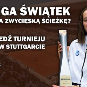 WTA Stuttgart - Świątek