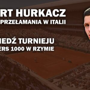 Hurkacz - Rzym