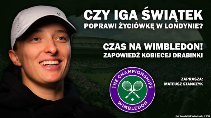 Świątek Wimbledon Świątek - Wimbledon