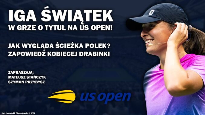 Świątek US Open typy Świątek - US Open