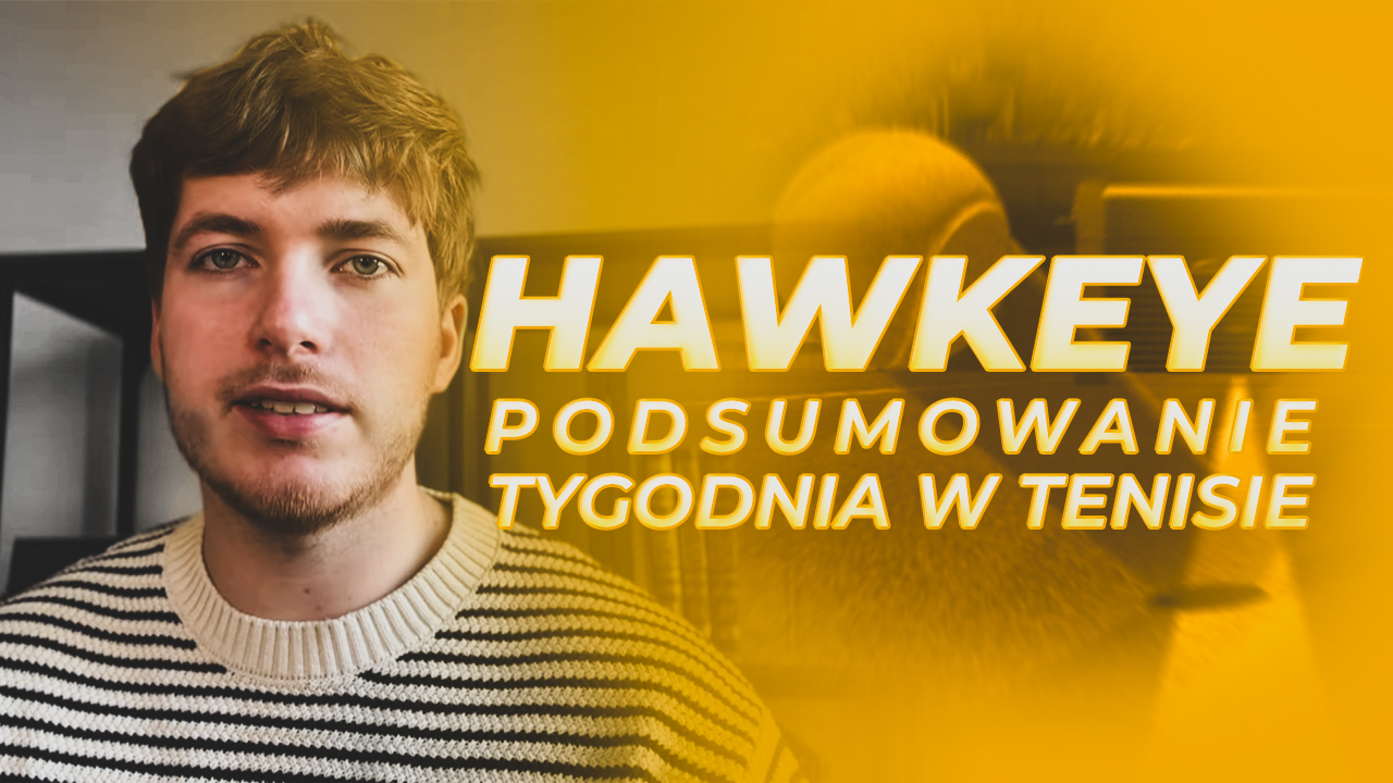 Podsumowanie United Cup 2026! HawkEye [WIDEO]