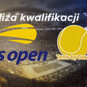 US Open - typy na kwalifikacje