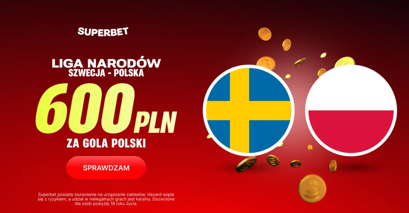 Superbet kod promocyjny TBD – bonus 600 zł za gola Polski ze Szwecją