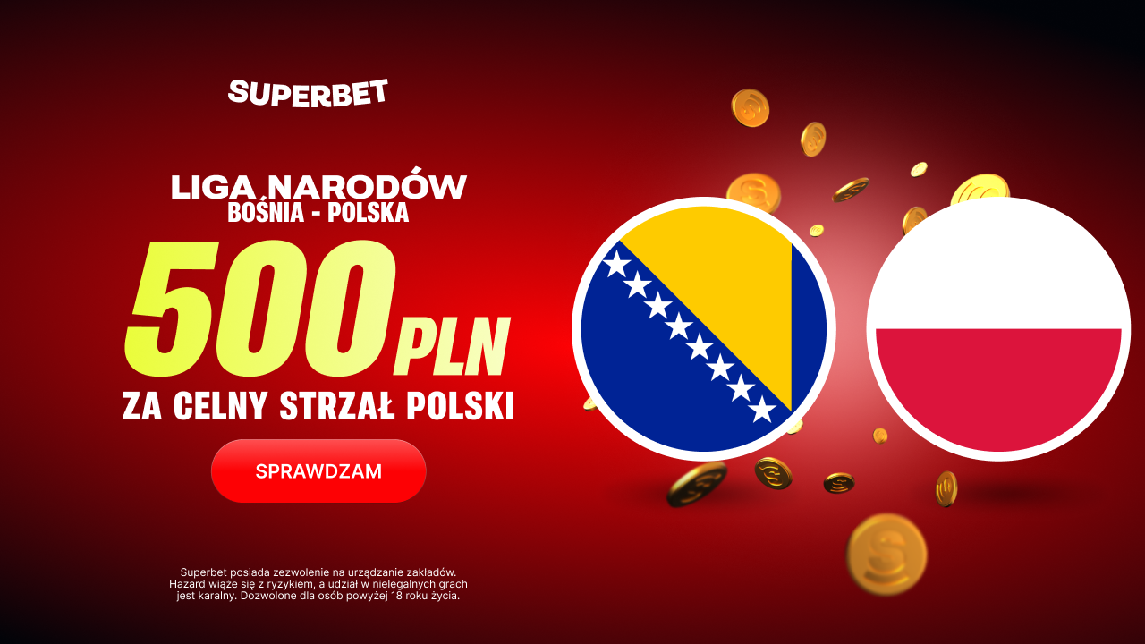 Superbet kod promocyjny TBD – bonus 500 zł za celny strzał Polski